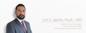 Persona Neurobehavior Group: Dr. Luis E. Aguilar, Licensed Clinical Psychologist